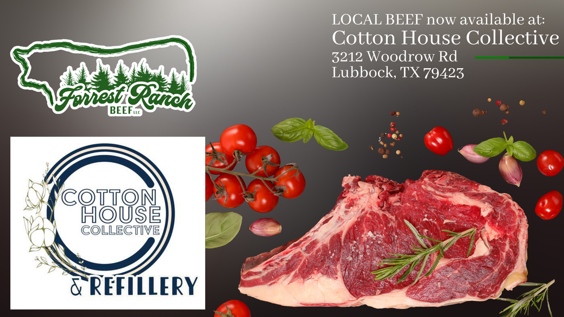 Big News from Forrest Ranch Beef: You Can Now Grab Our Local Beef at Cotton House Collective & Refillery!
